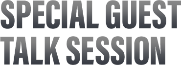 SPECIAL GUEST TALK SESSION