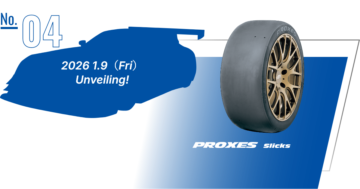 No.04 PROXES Slicks
