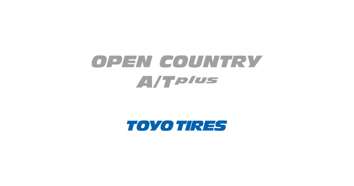 OPEN COUNTRY A/T plus（オープンカントリー・エーティープラス）｜タイヤ製品情報・検索｜TOYO TIRES（トーヨータイヤ）製品サイト