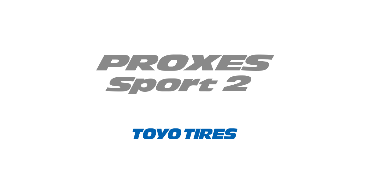 PROXES Sport 2プロクセス・スポーツ ツー｜タイヤ製品情報・検索