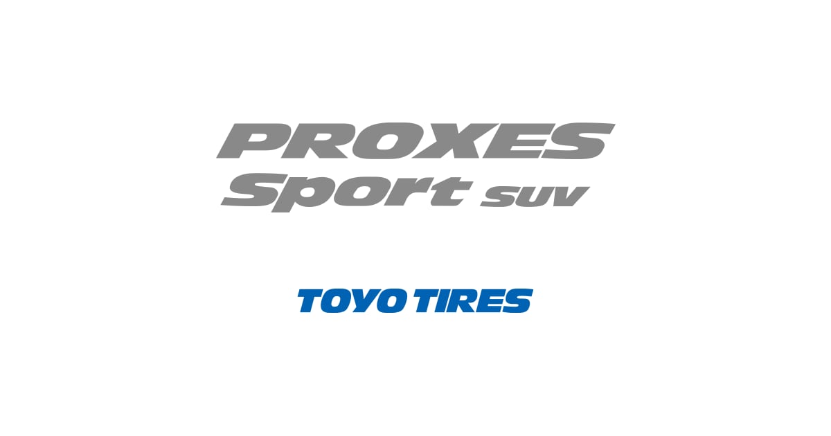 PROXES Sport SUVプロクセス・スポーツ・エスユーブイ｜タイヤ製品